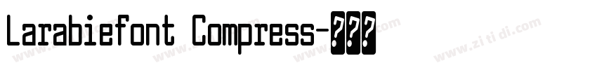 Larabiefont Compress字体转换